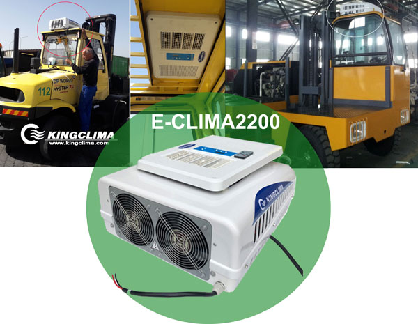 Forklift Cab Air Conditioner Climate Controlled Solution - KingClima