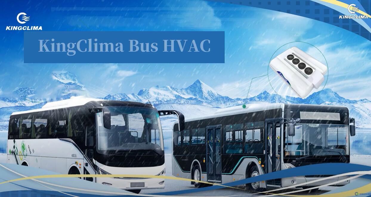 KingClima Bus HVAC System Solution Supplier