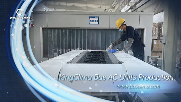 KingClima Bus Air Conditioners Production