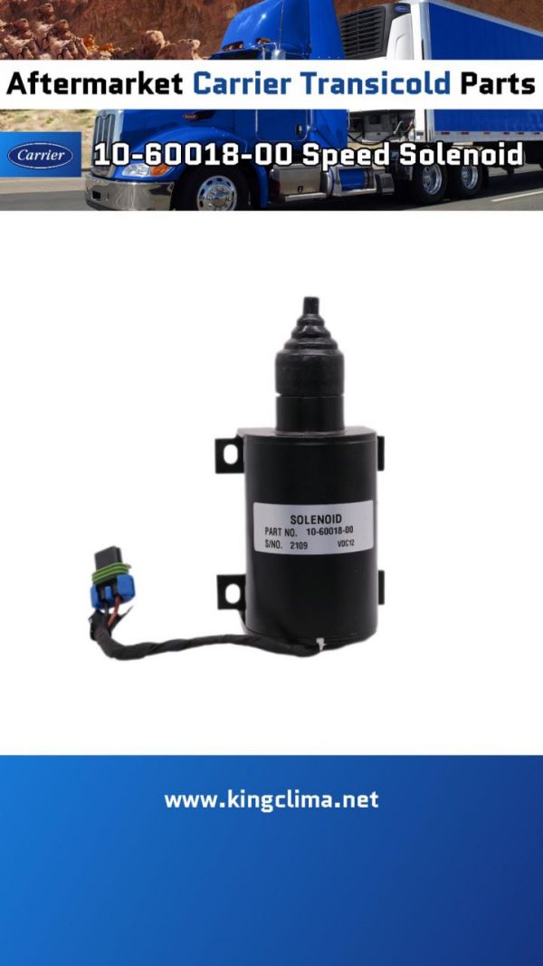 10-60018-00 Speed Solenoid For Carrier Transicold Parts