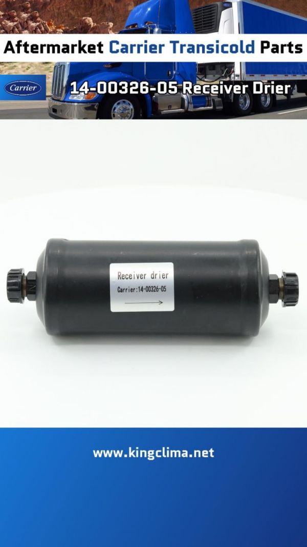 14-00326-05 Receiver Drier For Carrier Reefer Parts