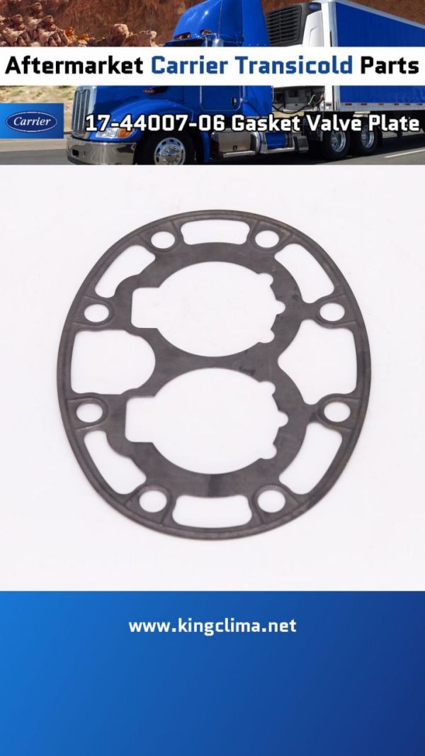 17-44007-06 Gasket Valve Plate For Carrier Reefer Parts