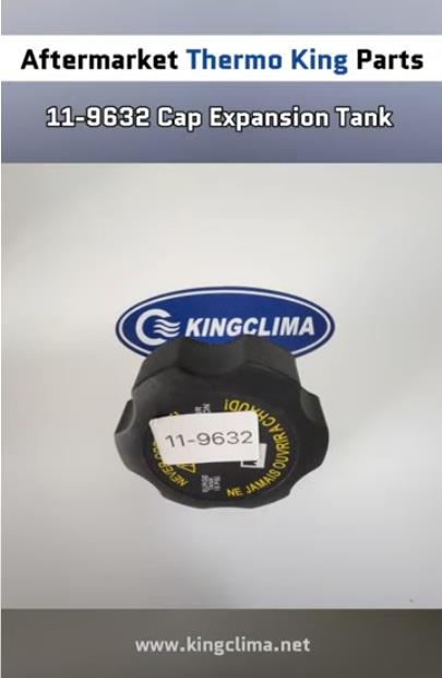 11-9632 Cap Expansion Tank for Thermo King T-Series/SLX/SLXi/SB Units