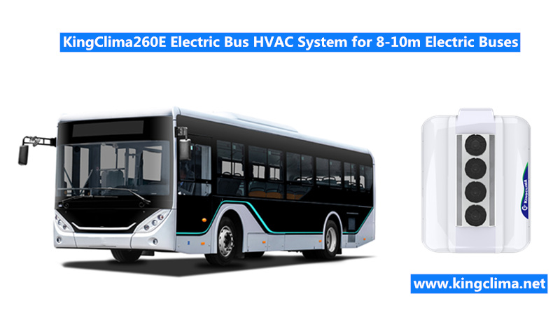 KingClima260E Electric Bus HVAC System for 8-10m Electric Buses